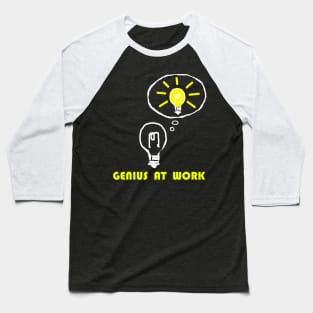 Genius at work Baseball T-Shirt